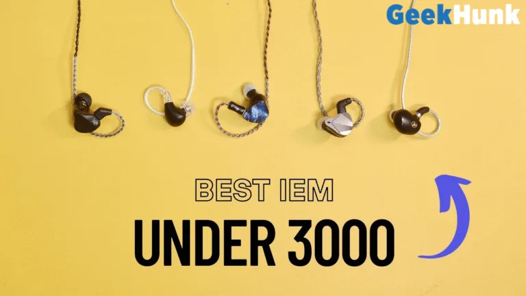 Best IEMs Under 3000