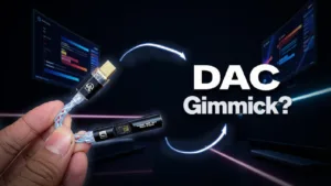 Do You Really Need a DAC for IEMs