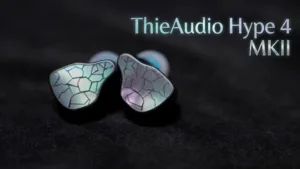 ThieAudio Hype 4 MKII Review